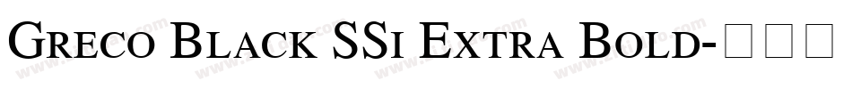 Greco Black SSi Extra Bold字体转换